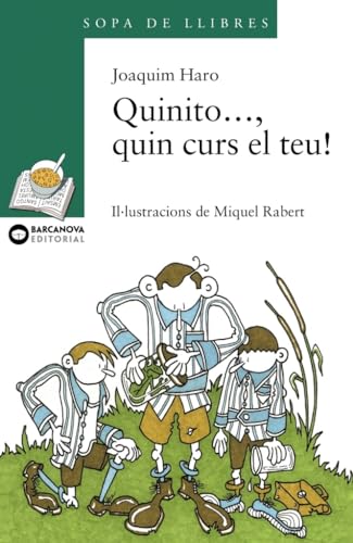 Quinito..., quin curs el teu! (Llibres infantils i juvenils - Sopa de llibres. Sèrie verda)