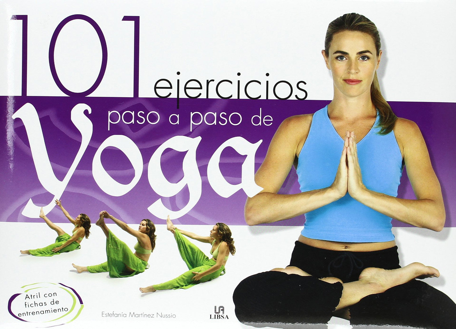 101 Ejercicios Paso a Paso de Yoga