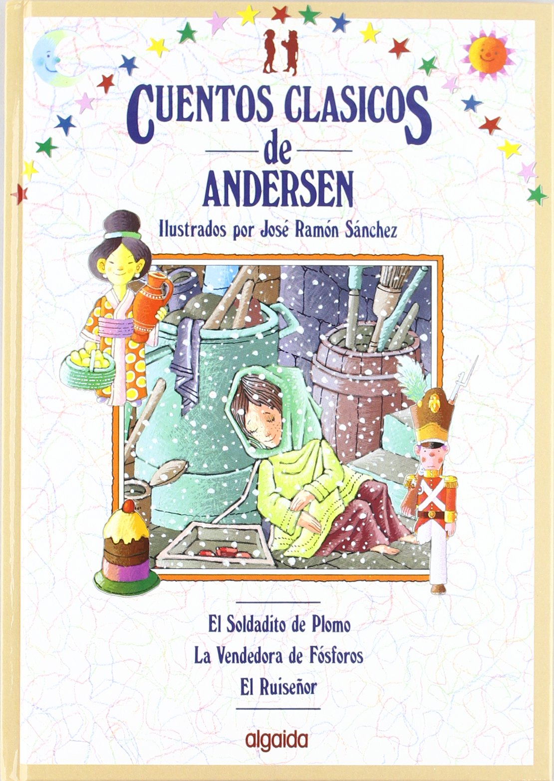 Cuentos clásicos. Vol. III: Cuentos de Andersen: 3 (INFANTIL - JUVENIL - COLECCIÓN CUENTOS CLÁSICOS - VOLÚMENES EN CARTONÉ)