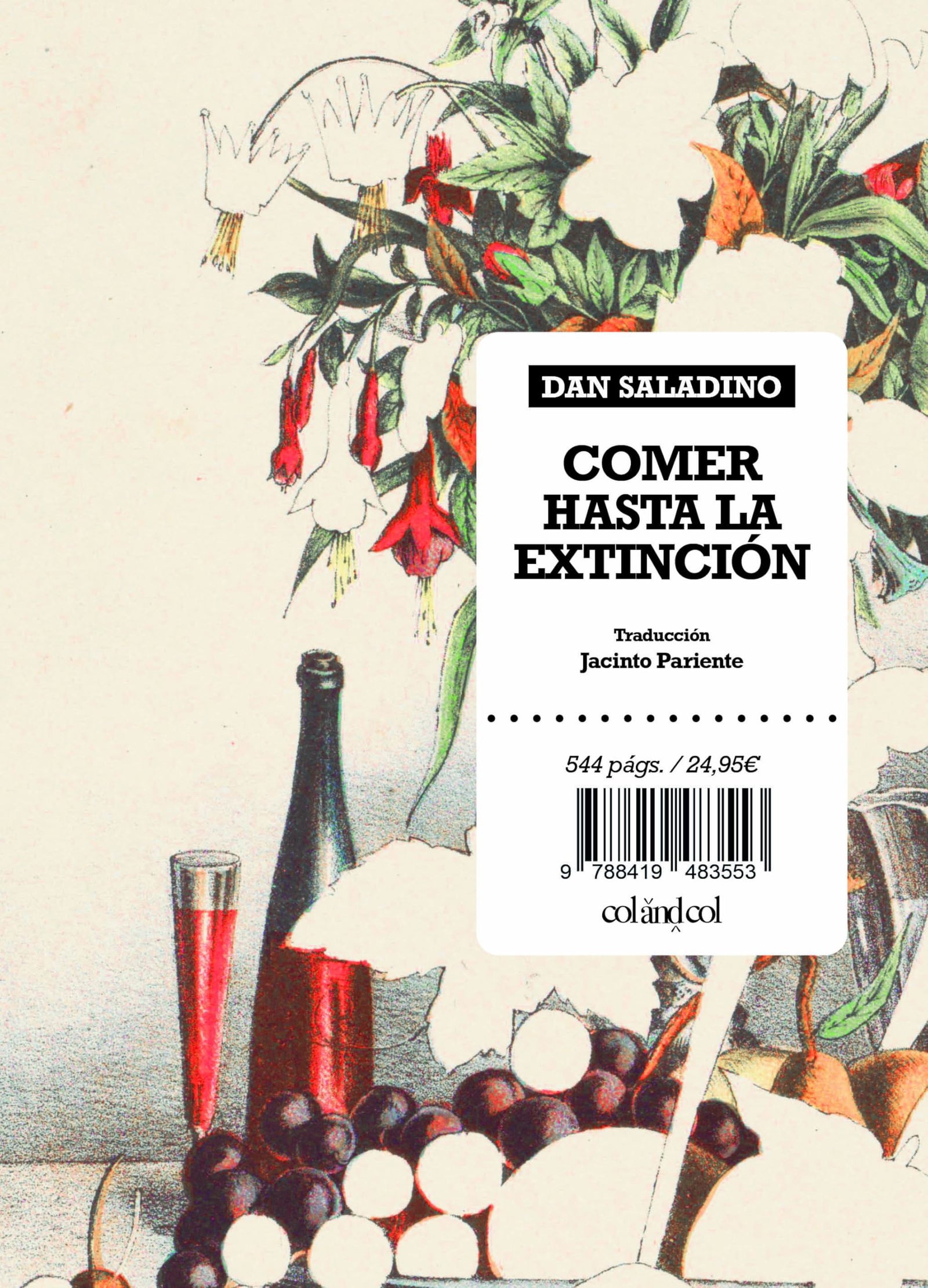 Comer hasta la extinción: Los alimentos más raros del planeta y por qué es necesario protegerlos (Ensayos)