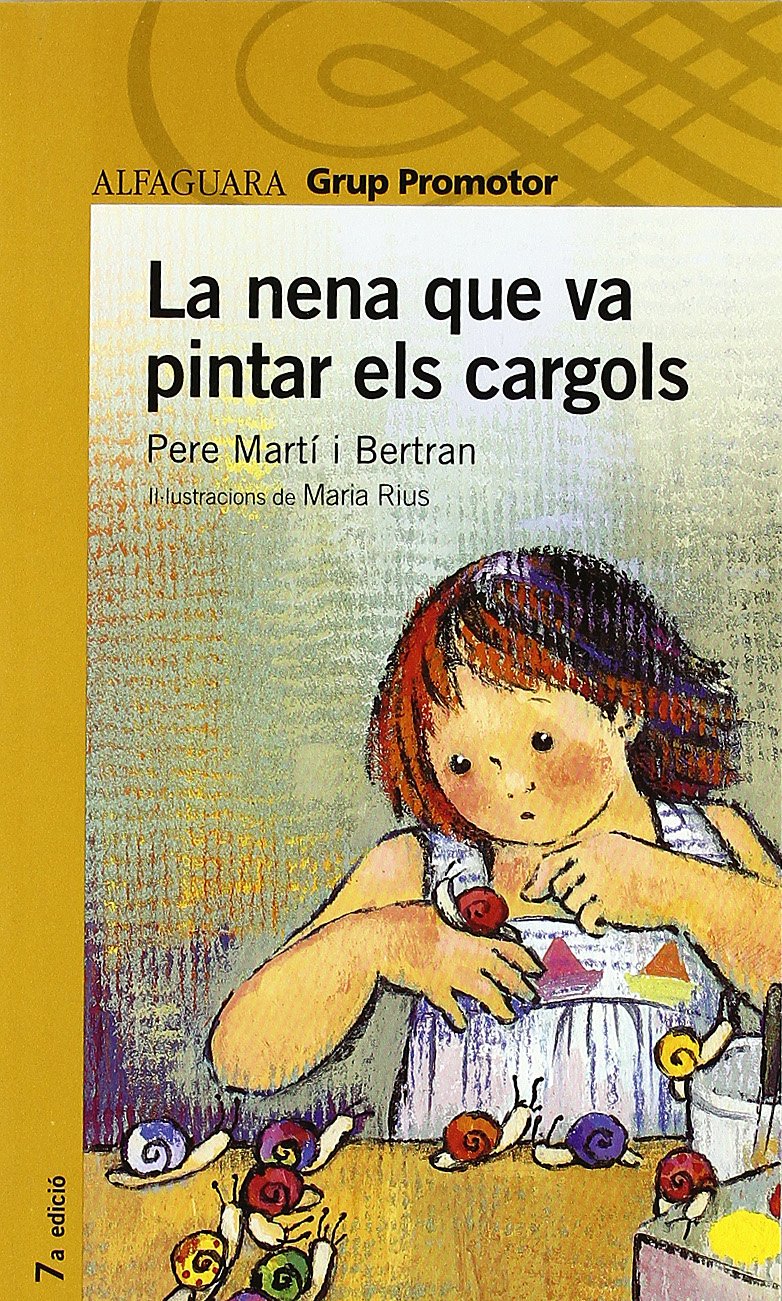 La Nena Que Va Pintar Els Cargols - Grop. Promotor (LECTURAS)