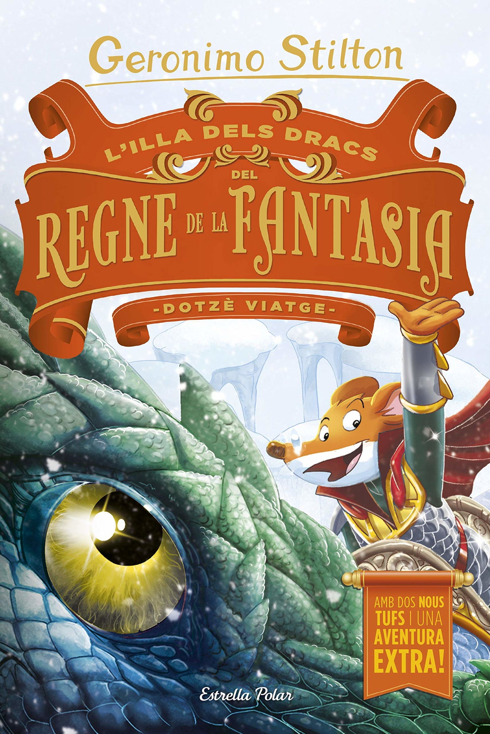 L'Illa dels Dracs del Regne de la Fantasia. Dotzè viatge (GERONIMO STILTON. REGNE DE LA FANTASIA)