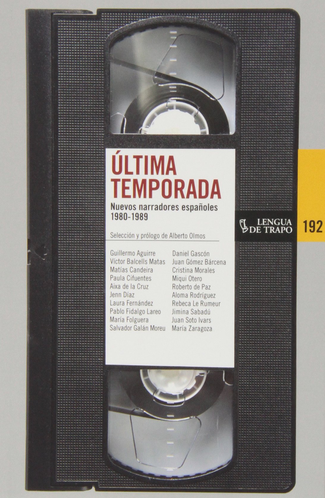 Última temporada: Nuevos narradores españoles 1980-1989 (Nueva Biblioteca)