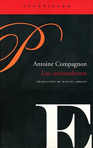 Los antimodernos (El Acantilado)
