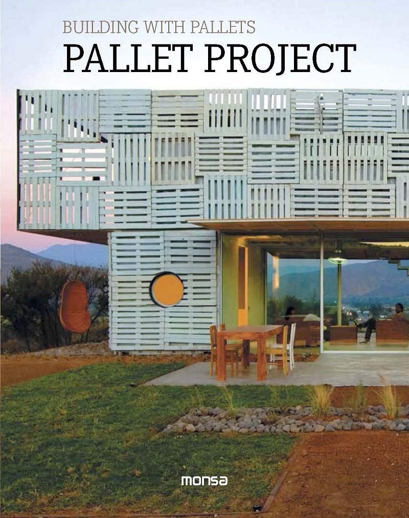 Building with pallets. Pallet Project (SIN COLECCION)