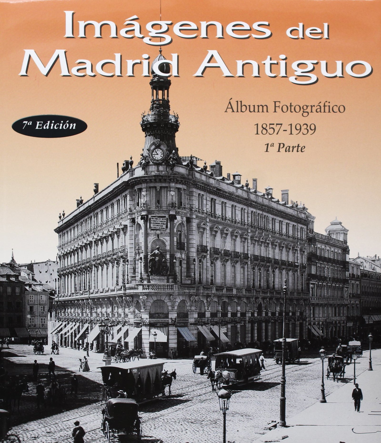 Imágenes del Madrid antiguo I
