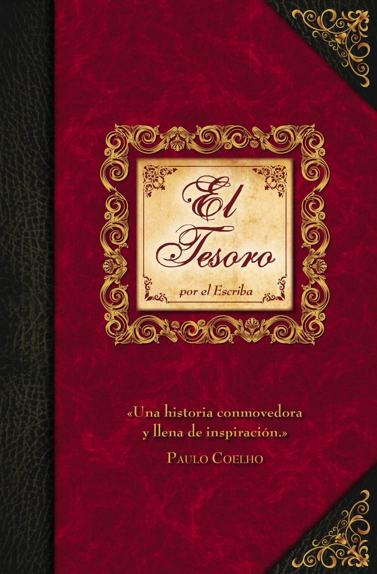 El Tesoro: Historia reproducida tal como la recogió el Escriba: 1 (El Viaje Interior)