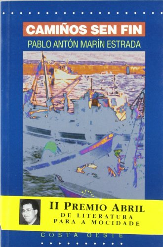 Cami os sen fin (ii premio abril narrativa mocidade 2000) (Costa Oeste)