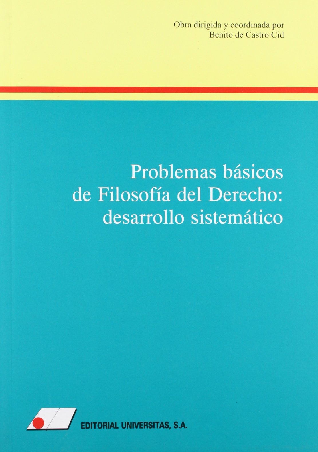 PROBLEMAS BÁSICOS DE FILOSOFÍA DEL DERECHO