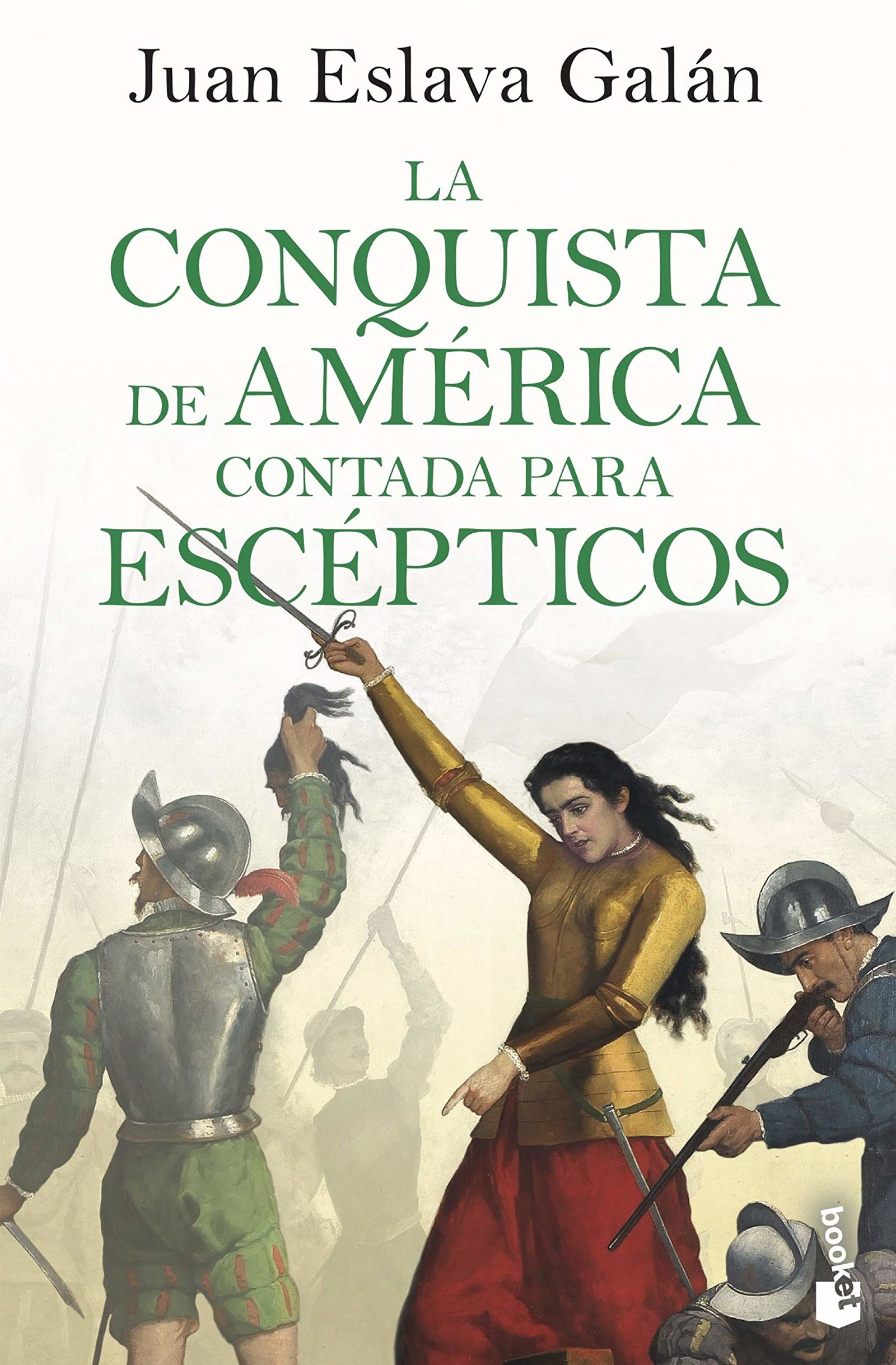 La conquista de América contada para escépticos (Historia)
