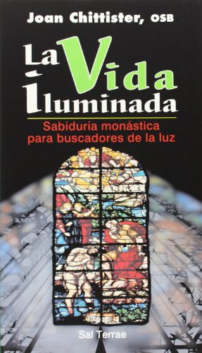 La vida iluminada: Sabiduría monástica para buscadores de la luz: 83 (Servidores y Testigos)