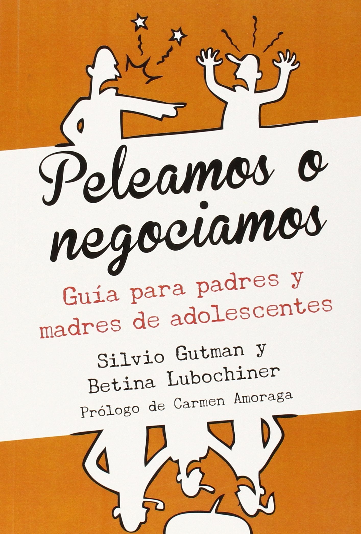 Peleamos o negociamos: Guía para padres y madres de adolescentes: 2 (Via lliure)
