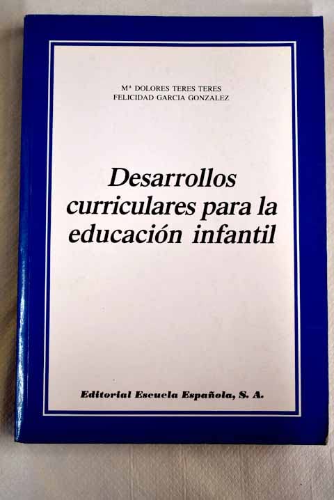 Desarrollos curriculares para la educacion infantil