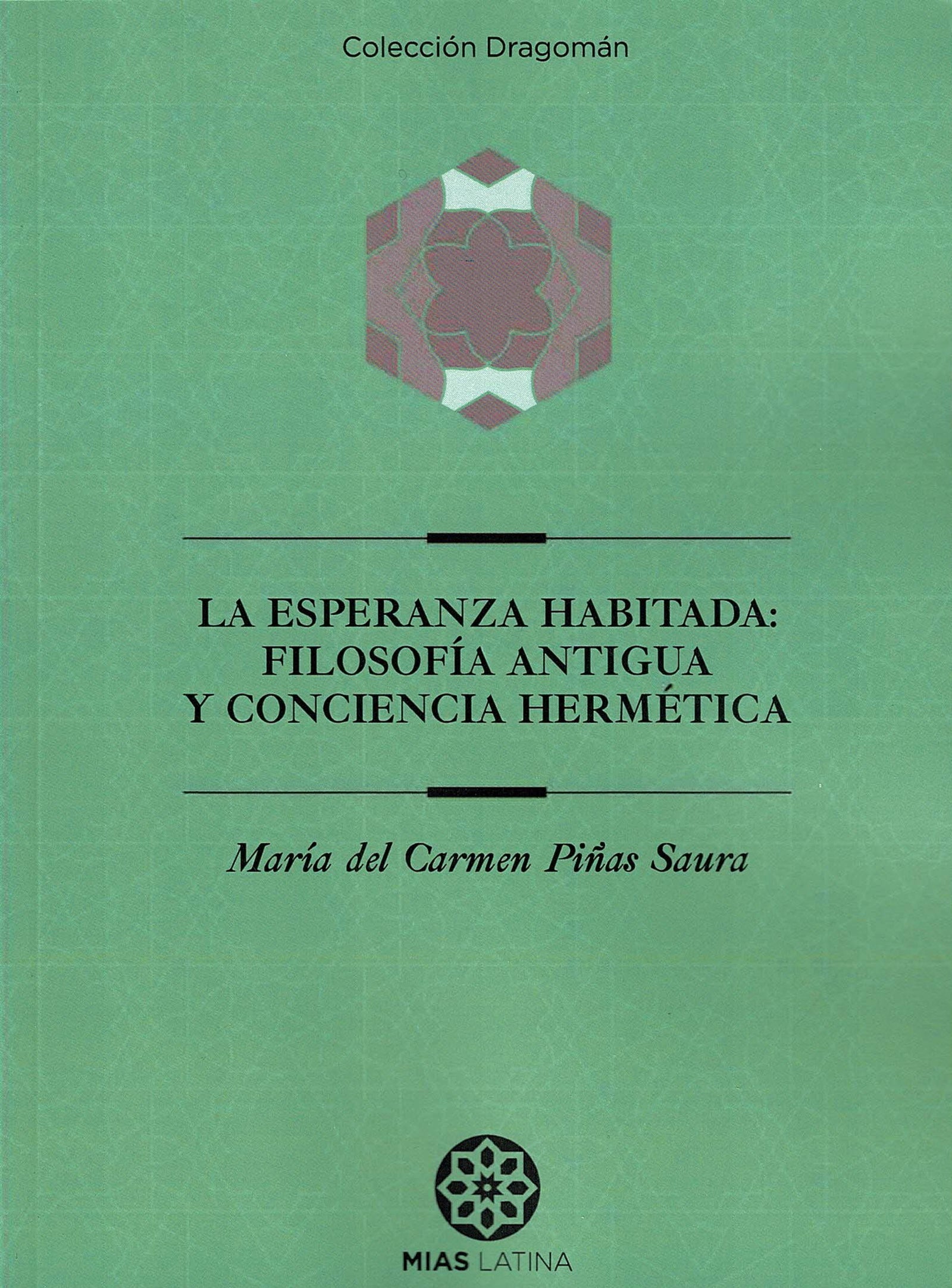 La esperanza habitada: filosofía antigua y conciencia hermética
