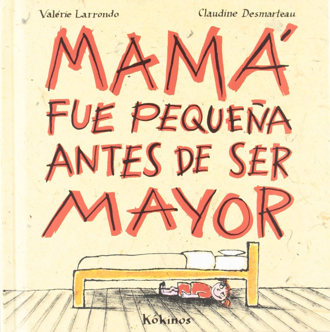 MAMA FUE PEQUE?A (SIN COLECCION)
