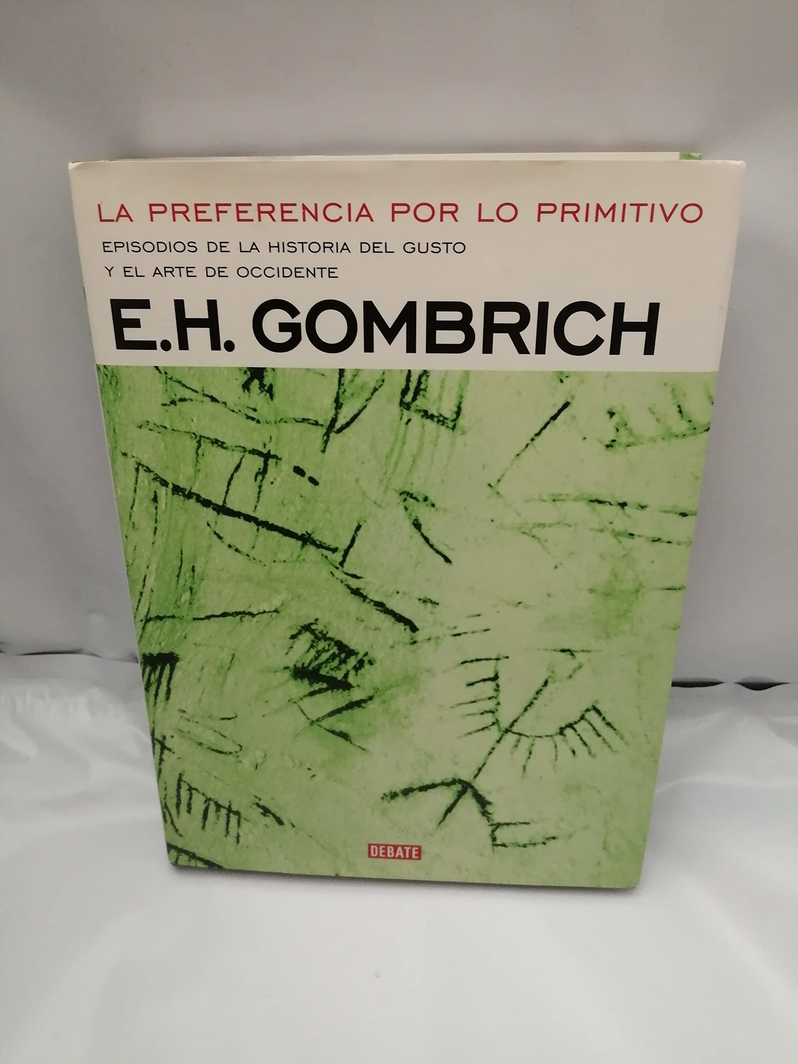 Preferencia por lo primitivo, la (Biblioteca Gombrich)