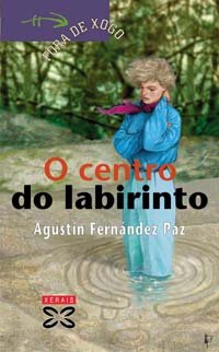 O centro do labirinto (Infantil E Xuvenil - Fóra De Xogo)