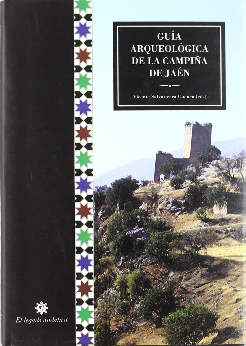 Guia Arqueologica de La Campi~na de Jaen