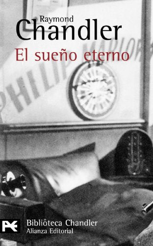 El sueño eterno (El Libro De Bolsillo - Bibliotecas De Autor - Biblioteca Chandler)