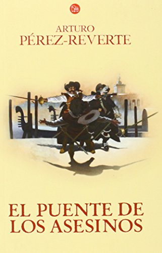 El puente de los Asesinos (Las aventuras del capitán Alatriste 7): 07