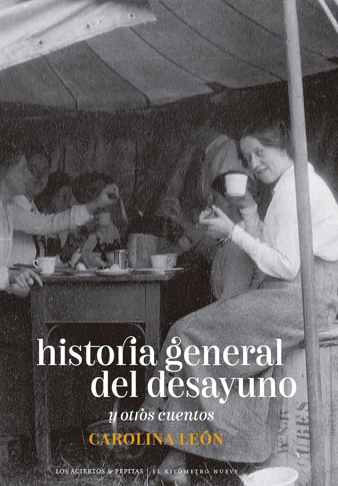 Historia general del desayuno: y otros cuentos: 18 (El Kilómetro nueve)