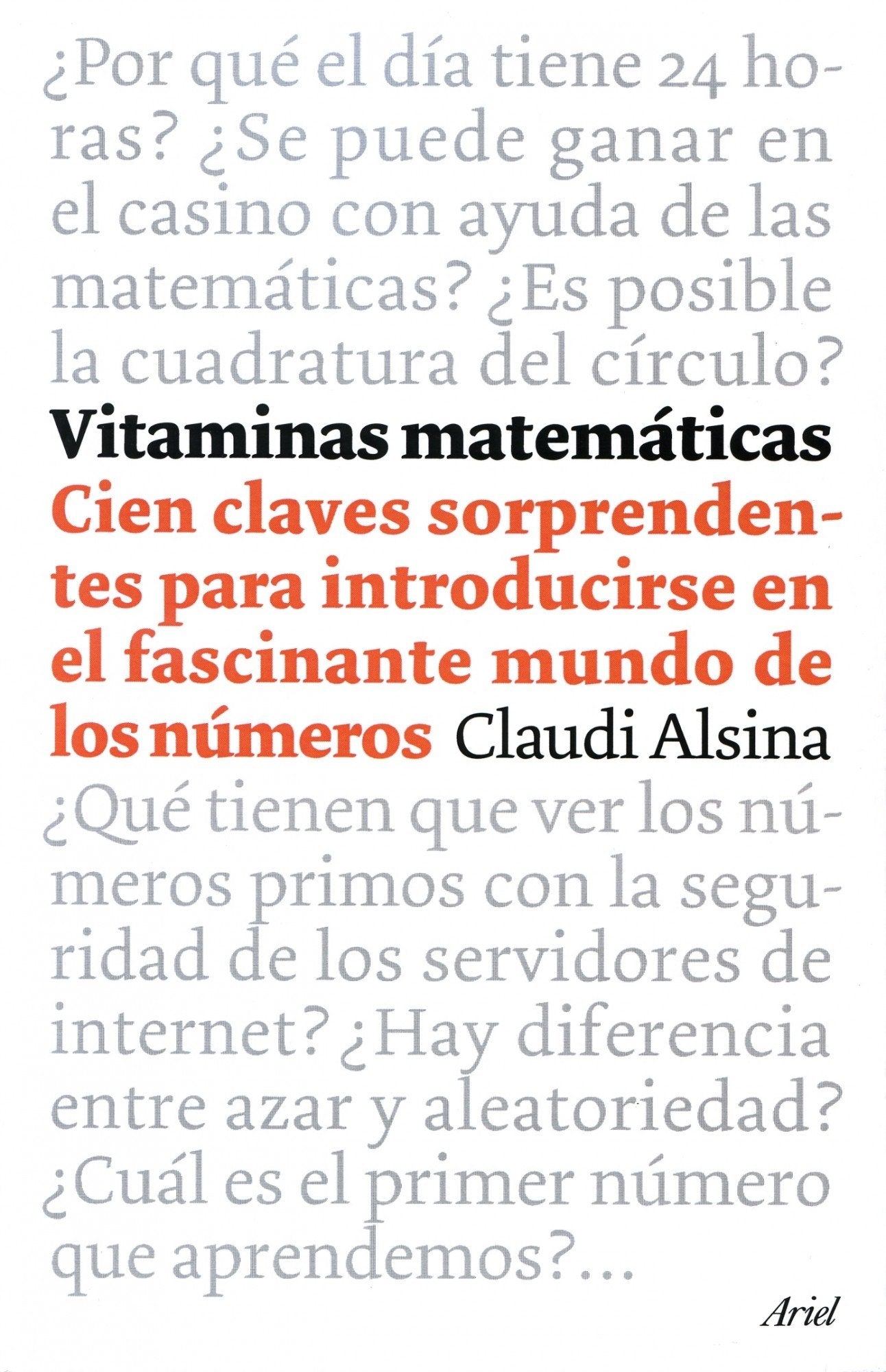 Vitaminas matemáticas: 100 claves sorprendentes para introducirse en el fascinante mundo de los números
