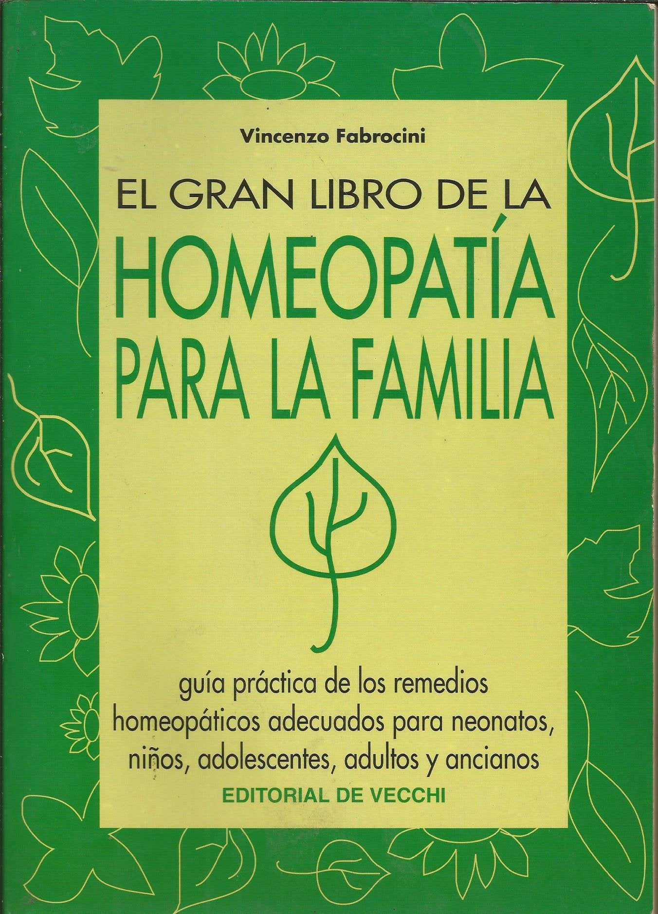 Gran libro de homeopatia para la familia (Salud (de Vecchi))