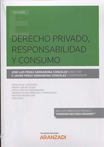 Derecho Privado, Responsabilidad y Consumo (Monografía)