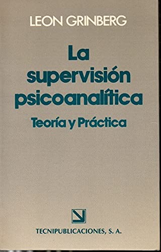 La Supervision Psicoanalitica.