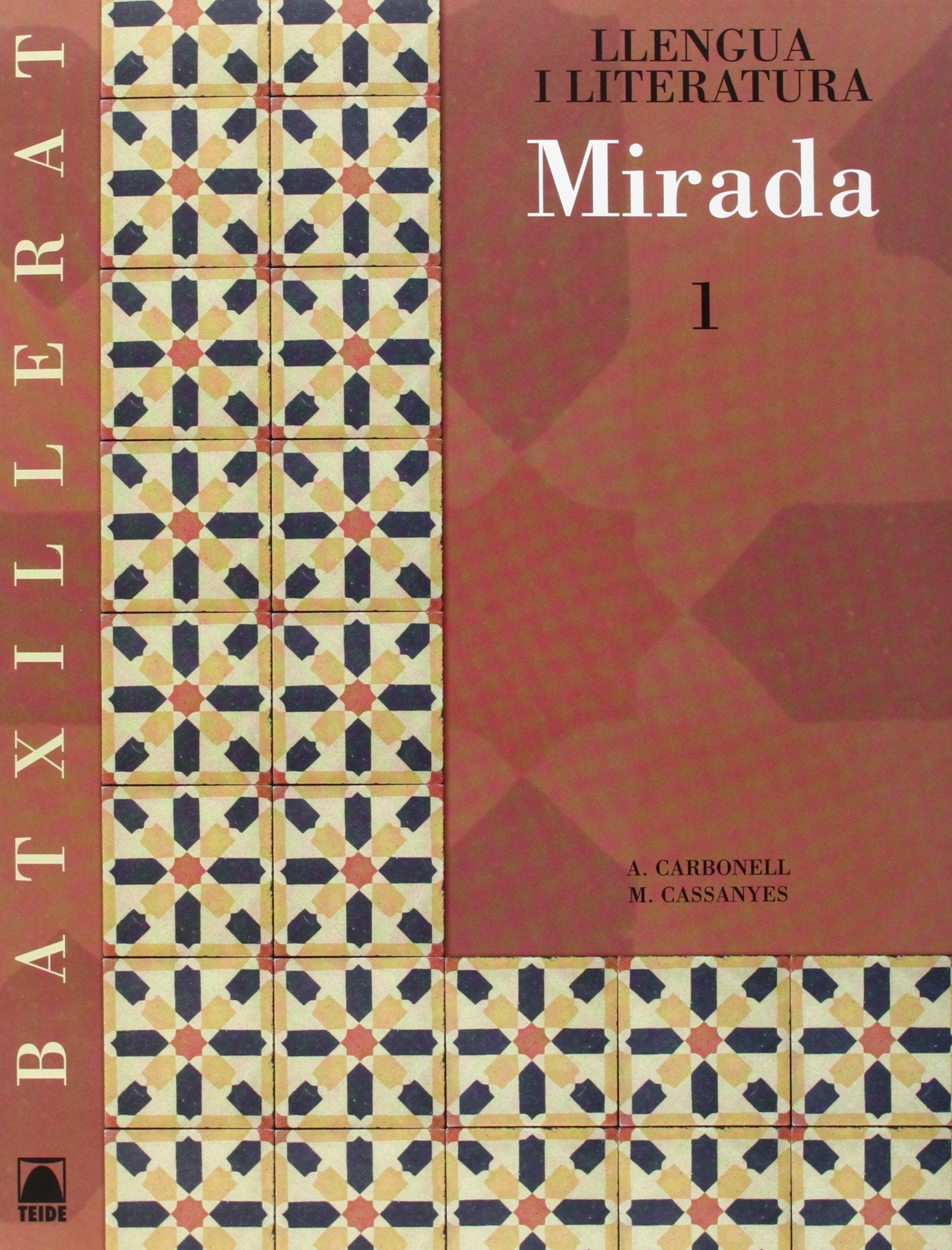 Mirada 1 + CD. Llengua catalana i literatura. Batx.