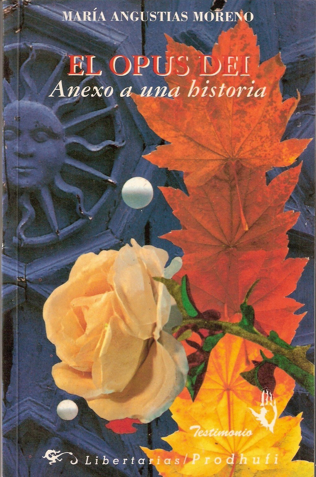 Opus dei : anexo a una historia