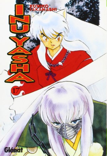 Inu-yasha 17 (Shonen Manga)