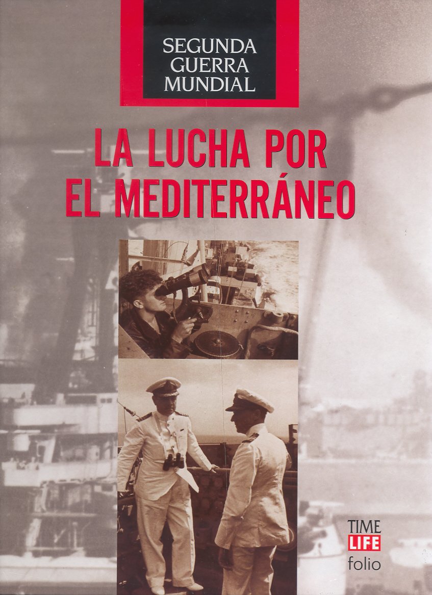 La lucha por el mediterráneo (Segunda Guerra Mundial)