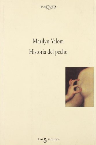 Historia del pecho: 26 (Los Cinco Sentidos)