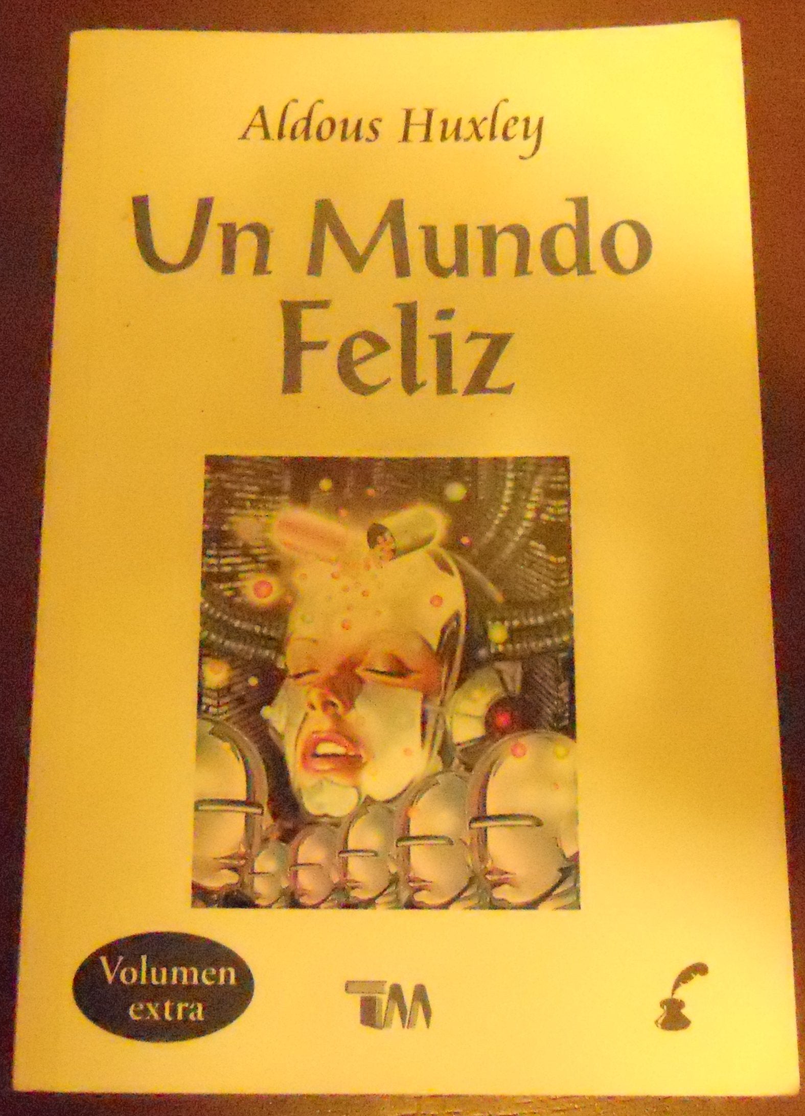 Un mundo feliz/ A Happy World