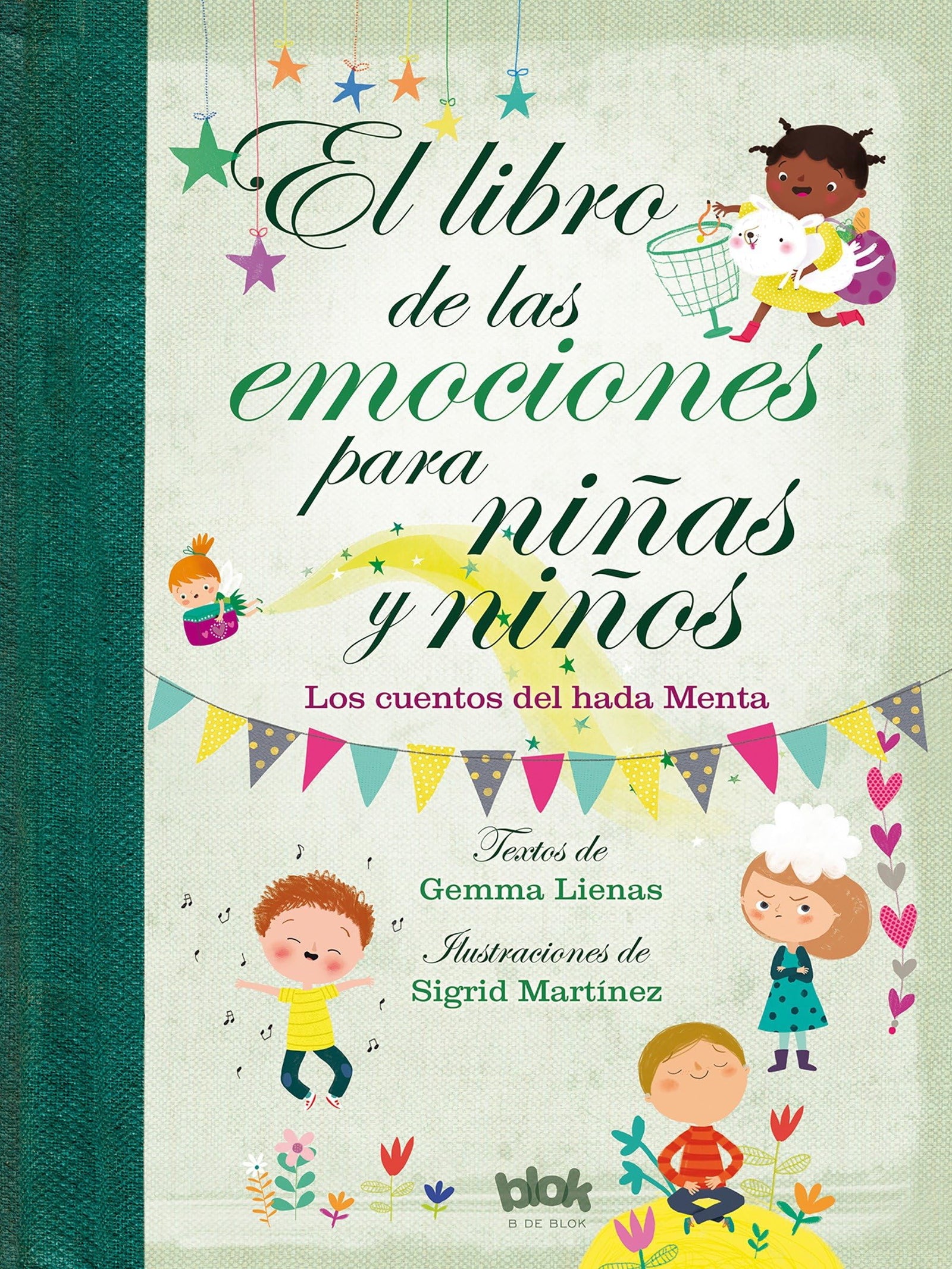 El libro de las emociones para niñas y niños: Los cuentos del Hada Menta (Cuentos infantiles ilustrados)