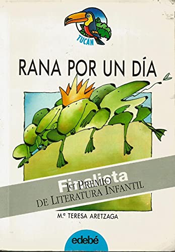 Rana por un día/ Frog For A Day