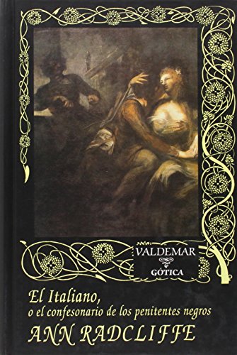 El Italiano: O el confesonario de los penitentes negros (Gótica)