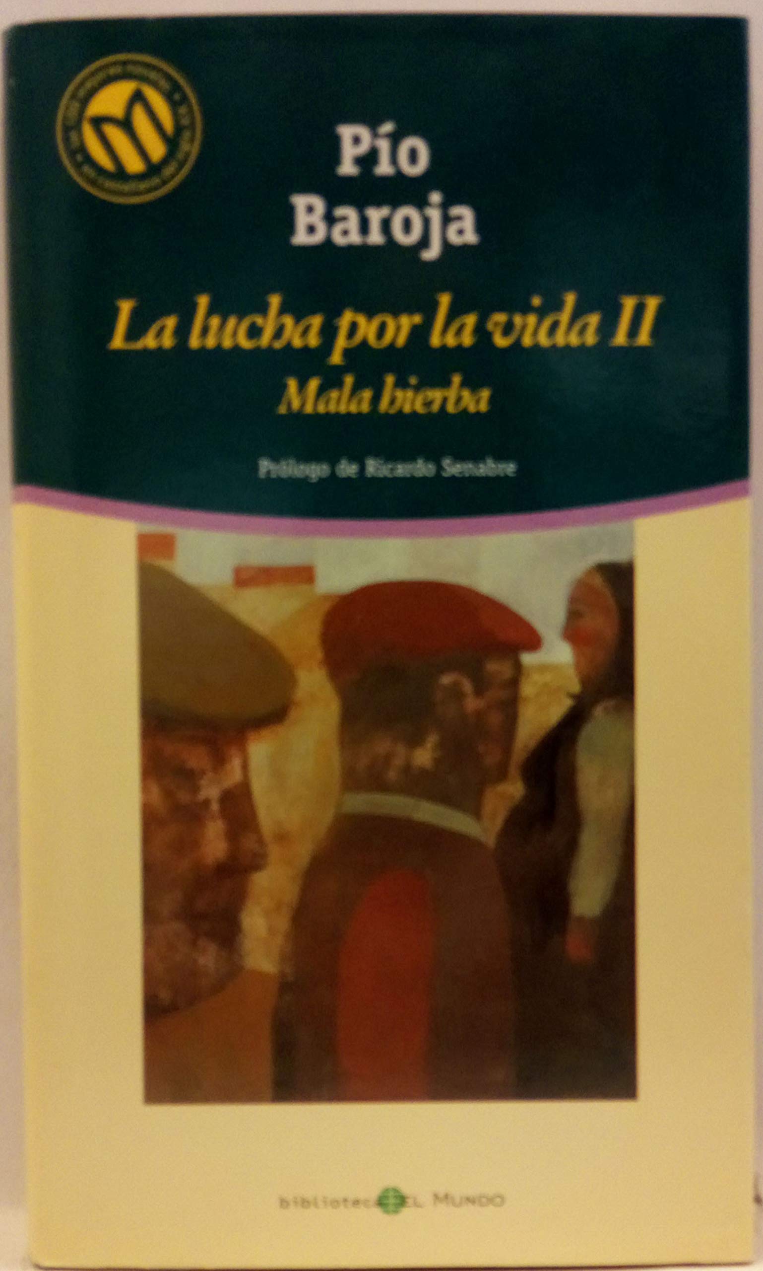 La Lucha por la vida II Mala hierba