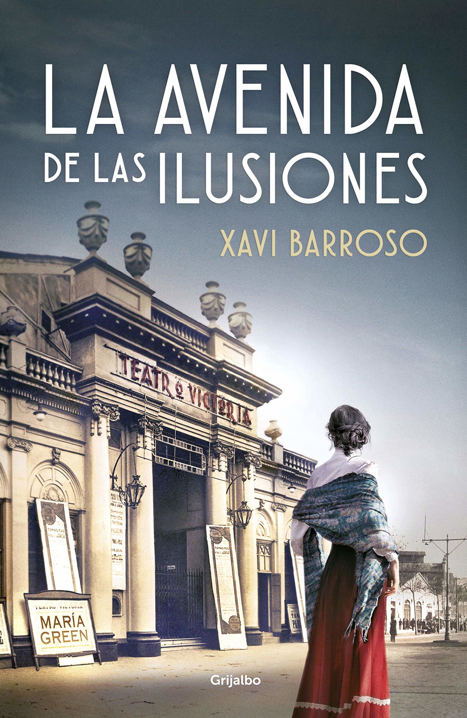 La avenida de las ilusiones (Novela histórica)