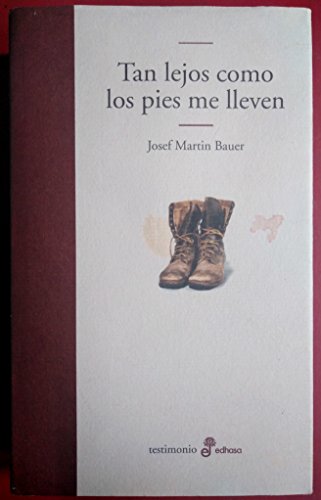 Tan lejos como los pies me lleven (Edhasa Literaria)