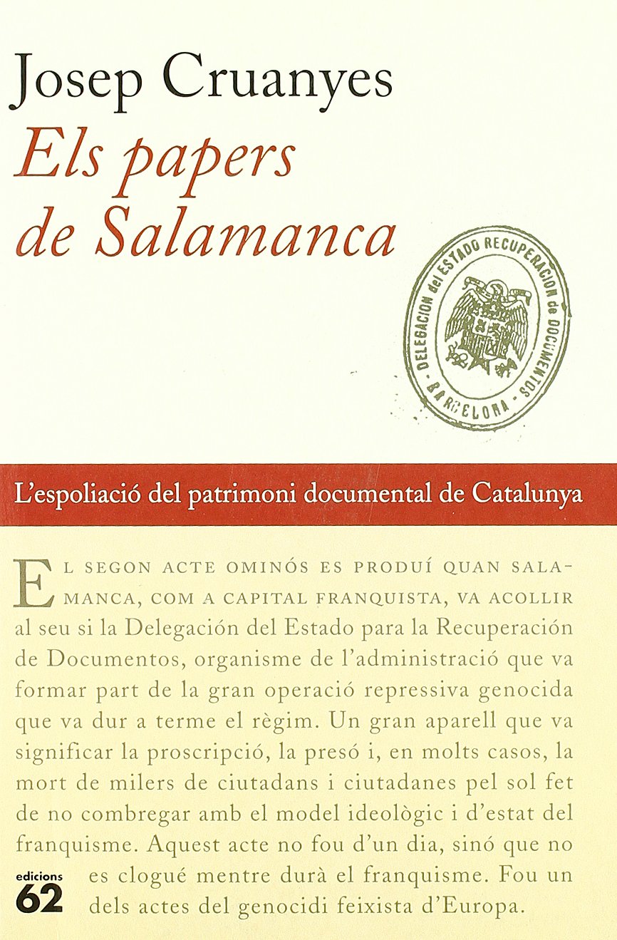 Els papers de Salamanca.: L'espoliació del patrimoni documental de Catalunya (1938-1939): 21 (No Ficció)