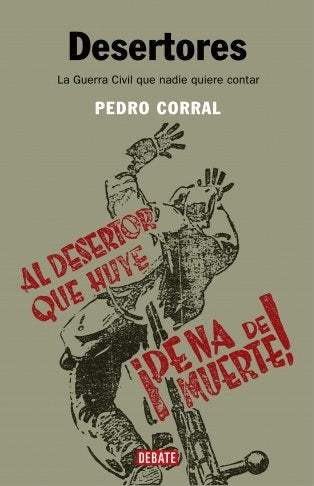 Desertores: La Guerra Civil que nadie quiere contar (HISTORIAS)