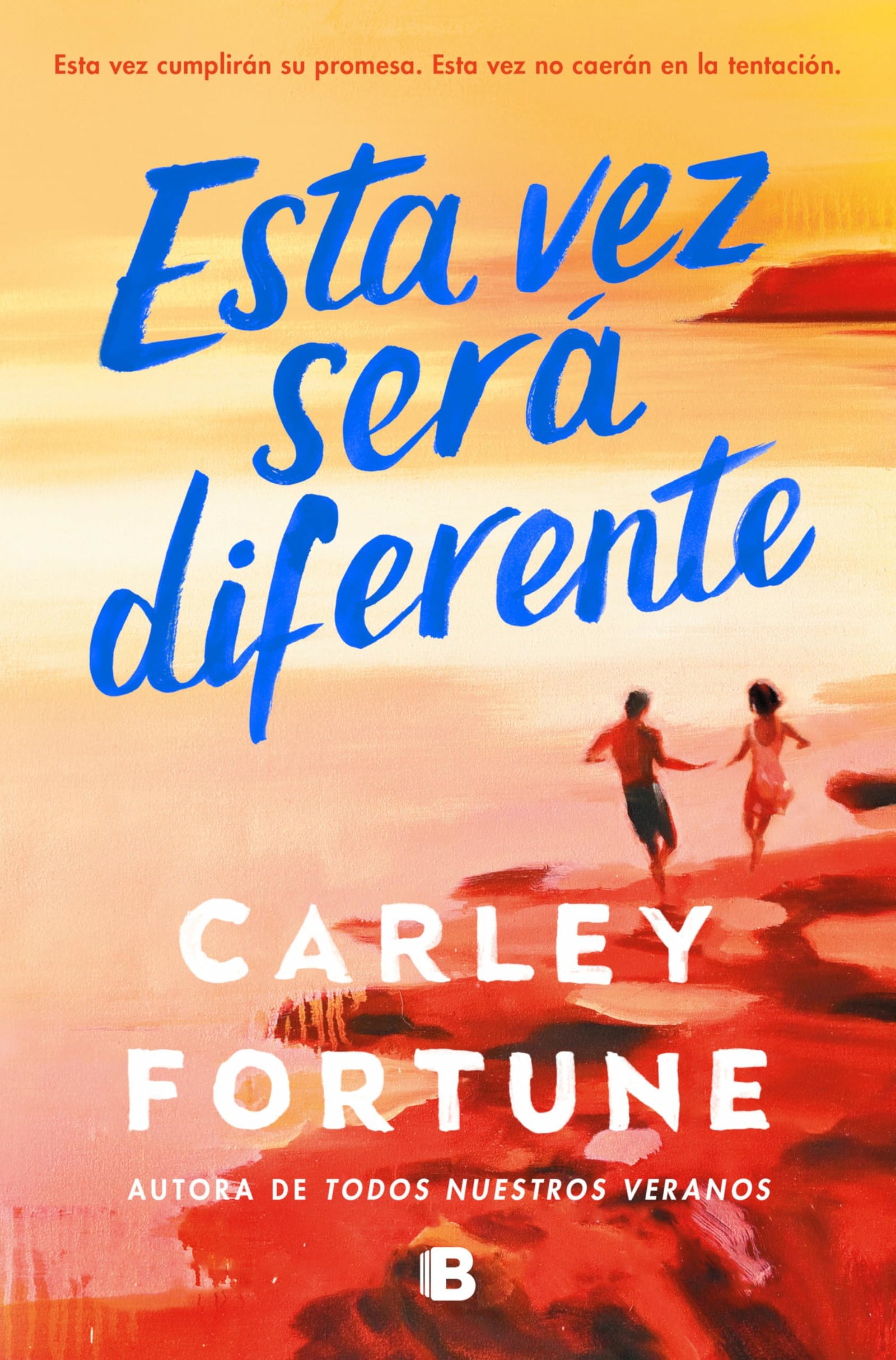Esta vez será diferente (Ediciones B)