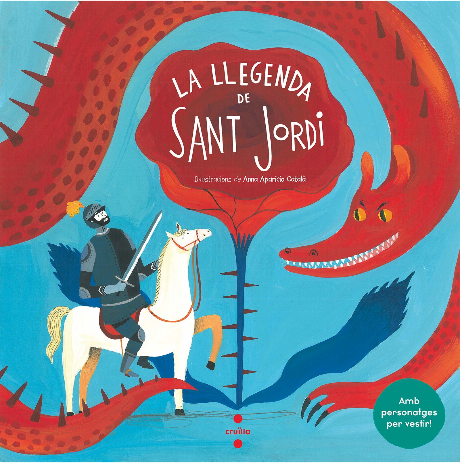 La llegenda de Sant Jordi amb personatges per vestir (LITERATURA INFANTIL Y JUVENIL)