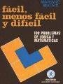 Fácil, menos fácil y difícil