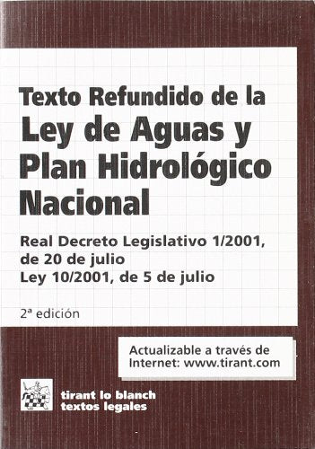 Texto Refundido de la ley de Aguas y Plan Hidrólogico Nacional (2ª Ed., 2001)