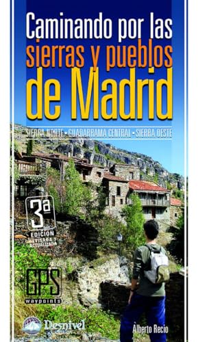 Caminando por las sierras y pueblos de Madrid