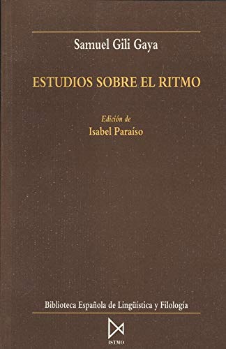 Estudios sobre el ritmo (Biblioteca española de linguística y filología)