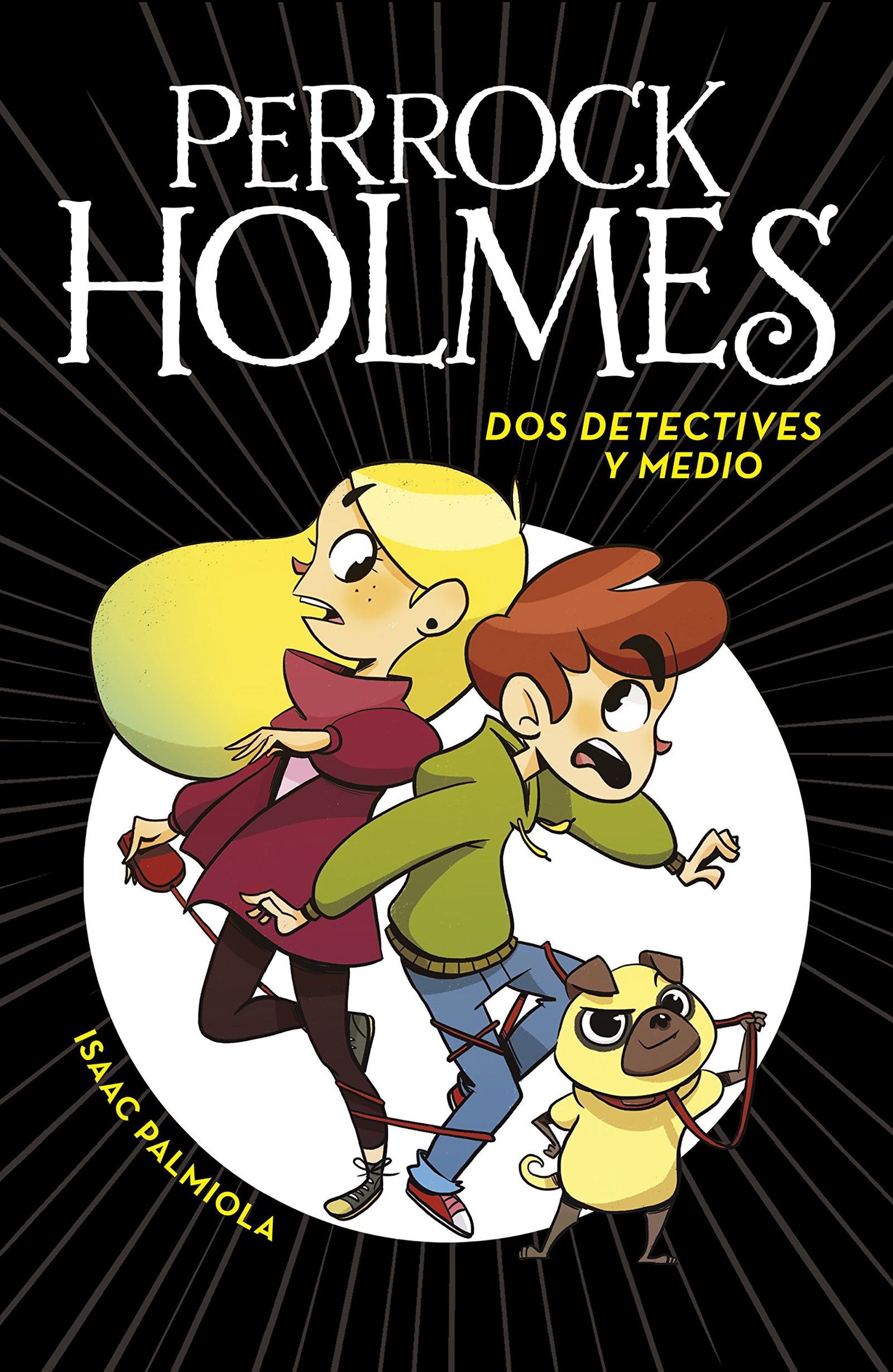 Perrock Holmes 1 - Dos detectives y medio: .: . (Jóvenes lectores)